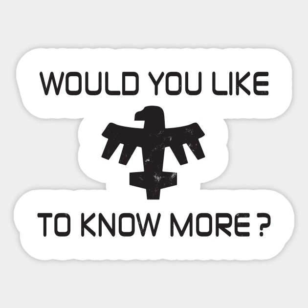 Would You Like To Know More? Sticker by prometheus31